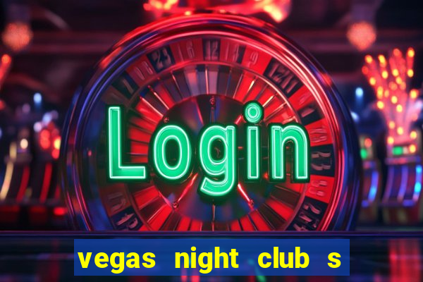 vegas night club s o louren o do sul